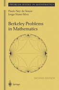 Berkeley Problems in Mathematics - Souza, Paulo Ney De, and de Souza, Paulo Ney, and Desouza, P N