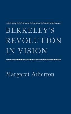 Berkeley's Revolution in Vision - Atherton, Margaret