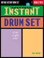 Berklee Instant Drum Set: Play Right Now!