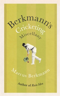 Berkmann's Cricketing Miscellany - Berkmann, Marcus
