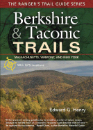 Berkshire & Taconic Trails - Henry, Edward G