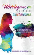 ?berlegungen Zu Unseren Durchbr?chen