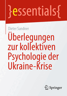 ?berlegungen zur kollektiven Psychologie der Ukraine-Krise