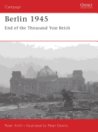 Berlin 1945: End of the Thousand Year Reich