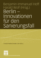 Berlin -- Innovationen Fur Den Sanierungsfall