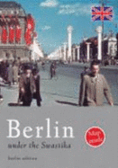 Berlin Under the Swastika - Kellerhoff, Sven Felix