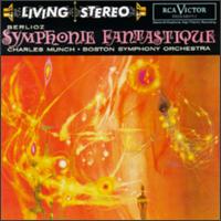 Berlioz: Symphonie Fantastique; Romo et Juliette - Boston Symphony Orchestra; Charles Munch (conductor)
