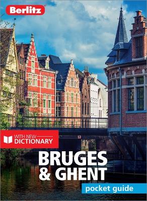 Berlitz Pocket Guide Bruges & Ghent (Travel Guide with Dictionary) - Berlitz