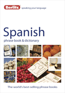 Berlitz: Spanish Phrase Book & Dictionary