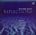 Bernadette Speach: Reflections