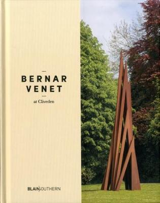 Bernar Venet at Cliveden - Venet, Bernar (Artist), and Blain, Harry, and Catoir, Laetitia (Editor)