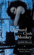 Bernard and the Cloth Monkey - Bryan, Judith