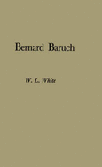 Bernard Baruch, Portrait of a Citizen.