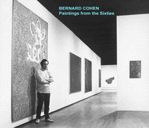 Bernard Cohen: Paintings from the Sixties