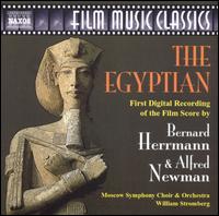 Bernard Herrmann & Alfred Newman: The Egyptian - William T. Stromberg