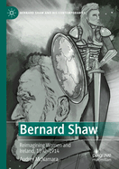 Bernard Shaw: Reimagining Women and Ireland, 1892-1914