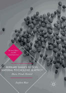 Bernard Shaw's Fiction, Material Psychology, and Affect: Shaw, Freud, Simmel