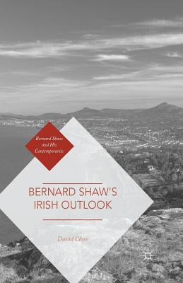Bernard Shaw's Irish Outlook - Clare, David