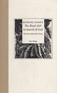 Bernard Shaw's ""The Black Girl in Search of God: The Story Behind the Story