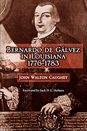 Bernardo de Galvez in Louisiana, 1776-1783