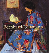 Bernhard Gutmann: An American Impressionist