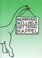 Bernhard Willhelm: Het Totaal Rappel - Harms, Ingeborg