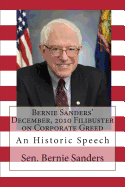 Bernie Sanders' December, 2010 Filibuster on Corporate Greed: An Historic Speech