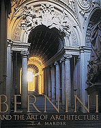 Bernini: And the Art of Architecture