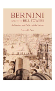Bernini and the Bell Towers: Architecture and Politics at the Vatican