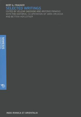 Bert G. Fragner: Selected Writings - Panaino, Antonio (Editor), and Sadovski, Velizar (Editor)