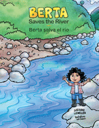Berta Saves the River/Berta salva el ro