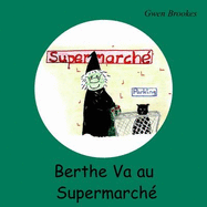 Berthe va au supermarche