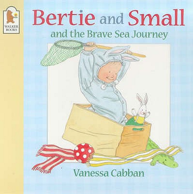 Bertie and Small's Brave Sea Journey - 