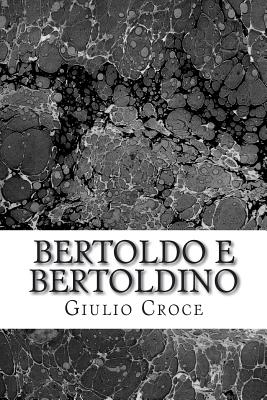 Bertoldo e Bertoldino - Croce, Giulio Cesare