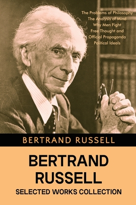 Bertrand Russell Selected Works Collection - Russell, Bertrand