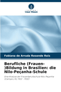 Berufliche (Frauen-)Bildung in Brasilien: die Nilo-Peanha-Schule