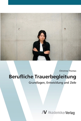 Berufliche Trauerbegleitung - Thomas, Christina