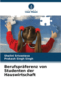 Berufspr?ferenz von Studenten der Hauswirtschaft