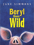 Beryl Goes Wild