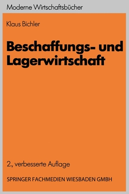 Beschaffungs- Und Lagerwirtschaft - Bichler, Klaus