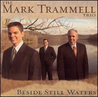 Beside Still Waters - Mark Trammell