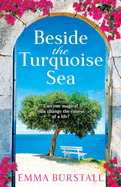 Beside the Turquoise Sea: Enjoy a gorgeous getaway to Crete with Emma Burstall's new read