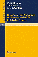 Besov Spaces and Applications to Difference Methods for Initial Value Problems - Brenner, P, and Thomee, V, and Wahlbin, L B