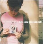 Bess Rogers Presents Bess Rogers