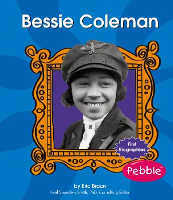 Bessie Coleman - Braun, Eric