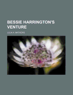 Bessie Harrington's Venture