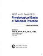 Best and Taylor's Physiological Basis of Medical Practice - Best, Charles Herbert