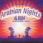 Best Arabian Nights Album in the World...Ever! - Various Artists