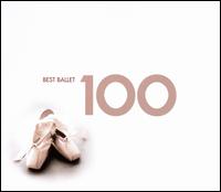 Best Ballet 100 - Band of H.M. Royal Marines; Barbara Liberman (piano); Christopher Warren-Green (violin); Jean-Philippe Collard (piano);...