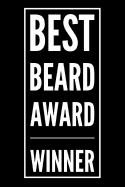 Best Beard Award Winner: 110-Page Blank Lined Journal Funny Office Award Great for Coworker, Boss, Manager, Employee Gag Gift Idea